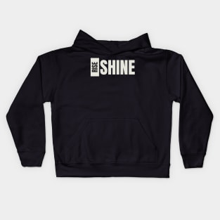 Rise and Shine Kids Hoodie